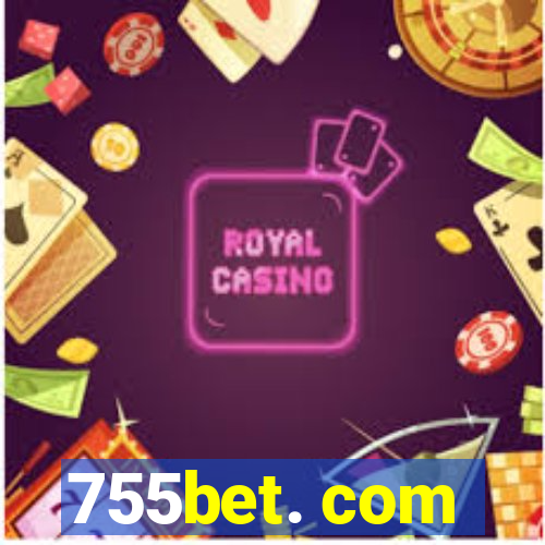 755bet. com