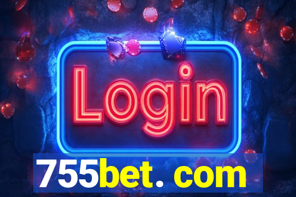 755bet. com