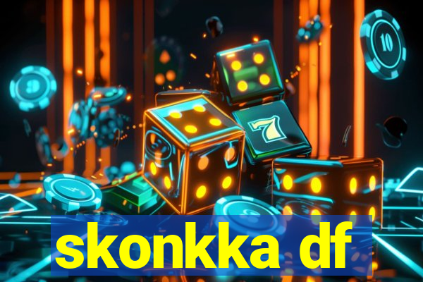 skonkka df