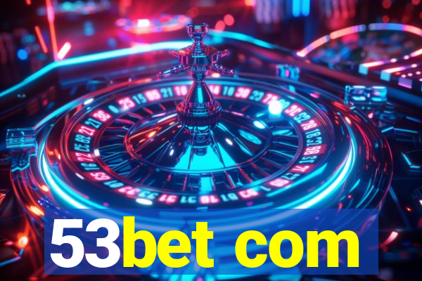 53bet com