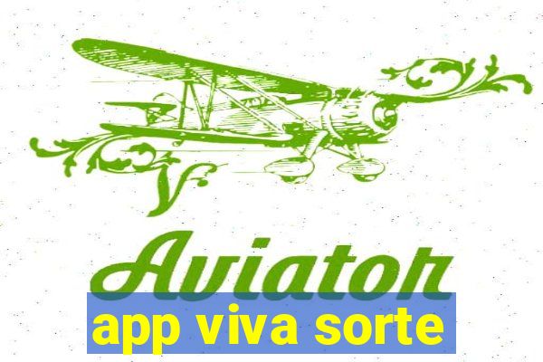 app viva sorte