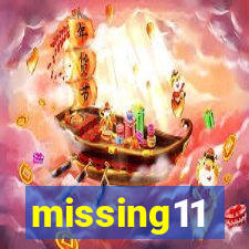 missing11