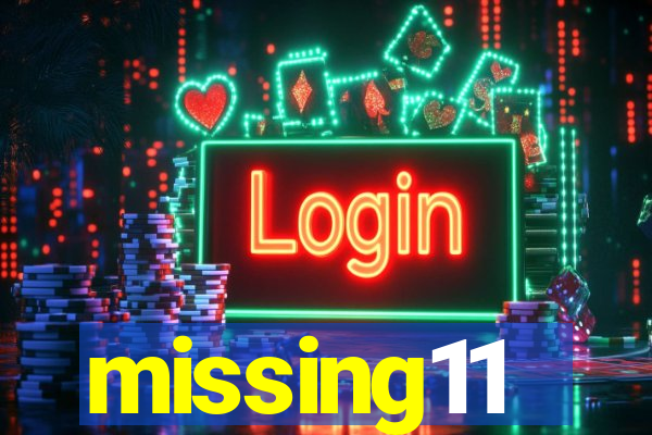 missing11