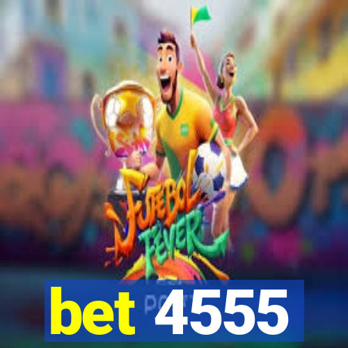 bet 4555