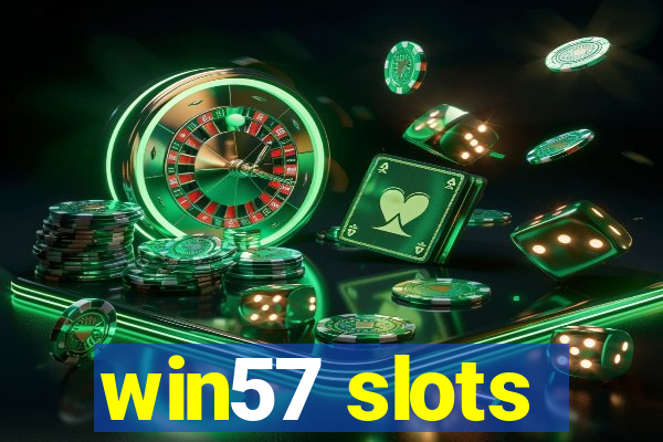 win57 slots