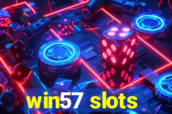 win57 slots