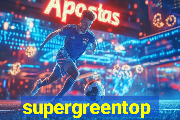 supergreentop