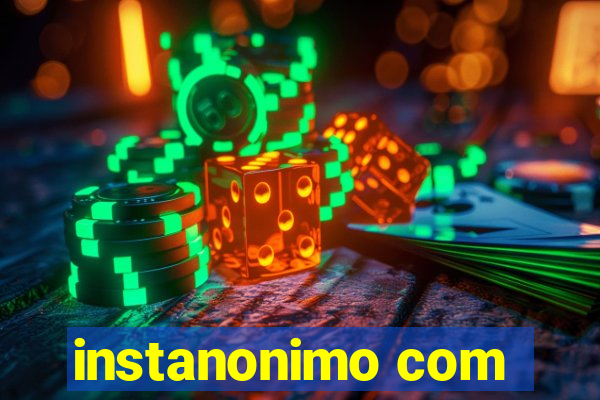 instanonimo com