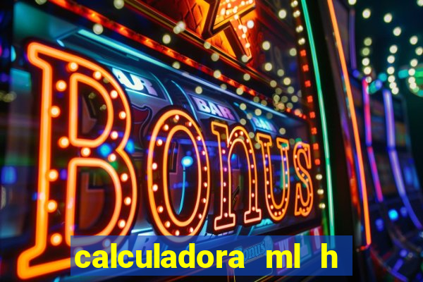 calculadora ml h para mcg kg min