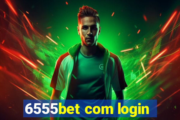 6555bet com login