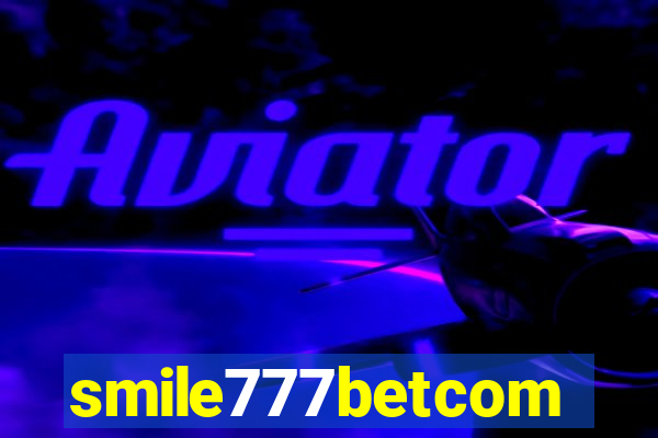 smile777betcom