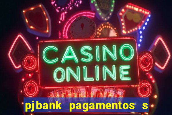 pjbank pagamentos s a 1