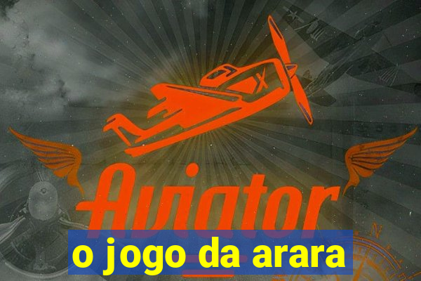 o jogo da arara