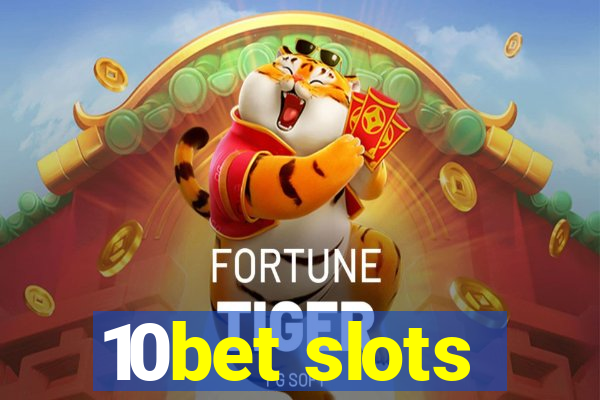 10bet slots