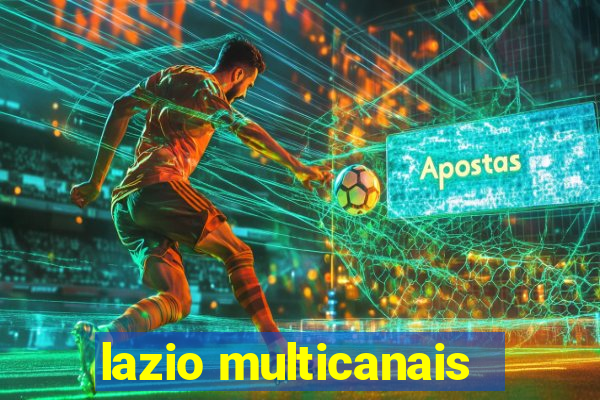 lazio multicanais