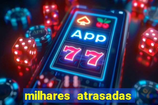 milhares atrasadas na federal