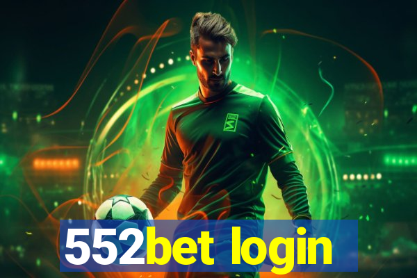 552bet login