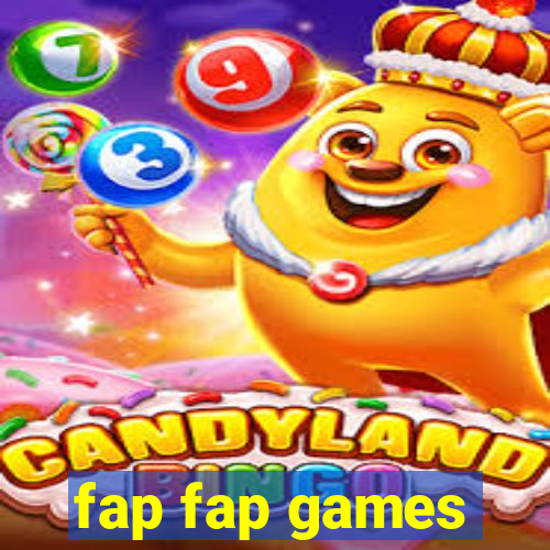 fap fap games