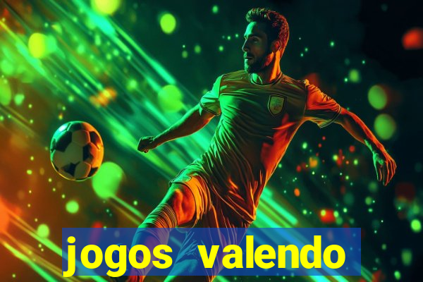 jogos valendo dinheiro online