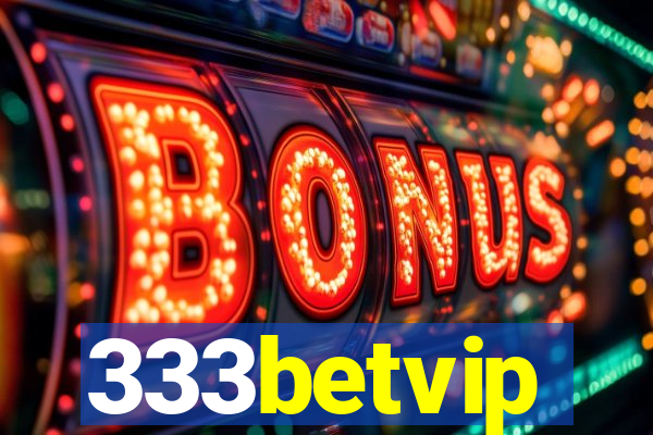 333betvip