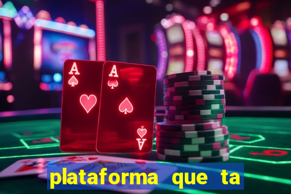 plataforma que ta pagando bem fortune tiger