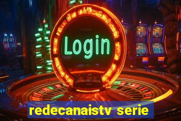 redecanaistv serie