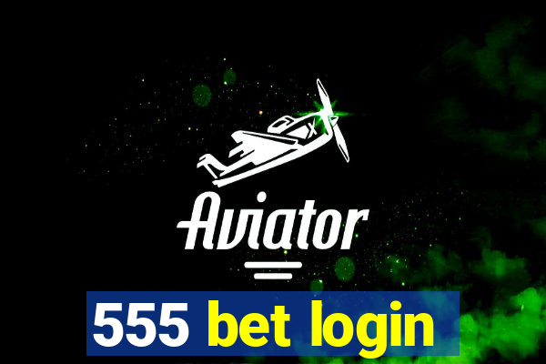 555 bet login