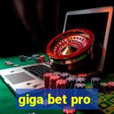 giga bet pro