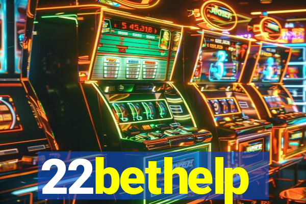 22bethelp