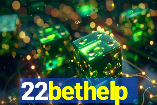 22bethelp