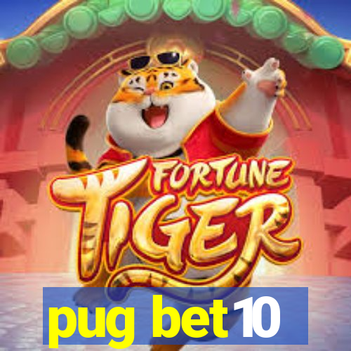 pug bet10