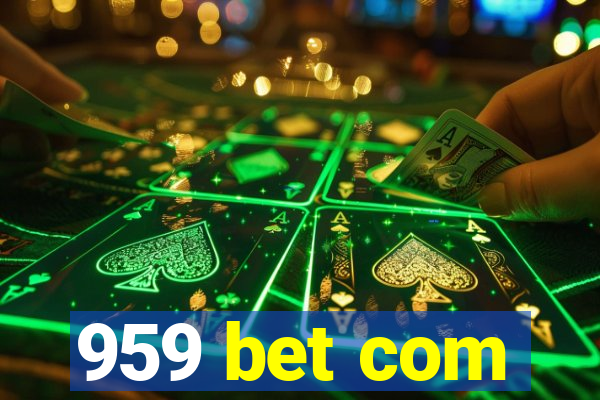 959 bet com