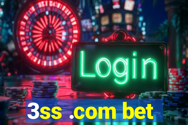 3ss .com bet