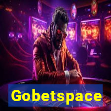 Gobetspace