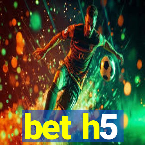 bet h5