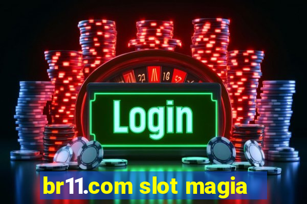 br11.com slot magia