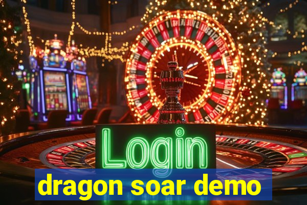 dragon soar demo