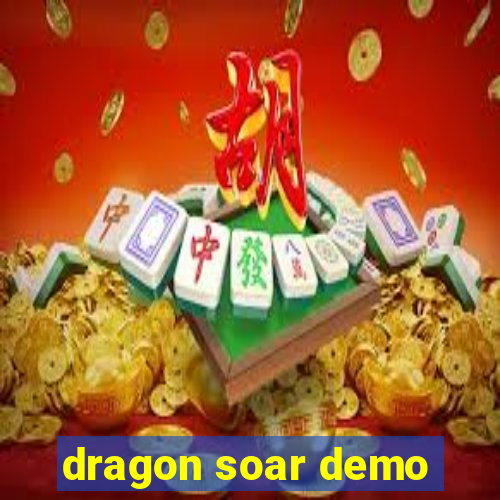 dragon soar demo