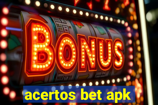 acertos bet apk