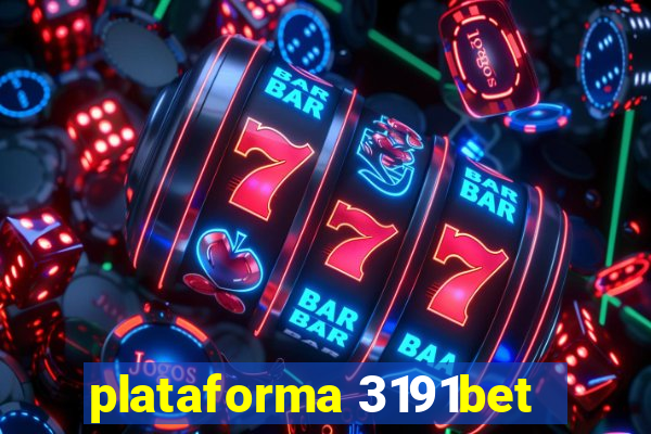 plataforma 3191bet