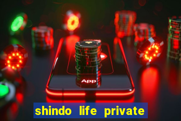 shindo life private server blaze