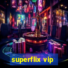 superflix vip