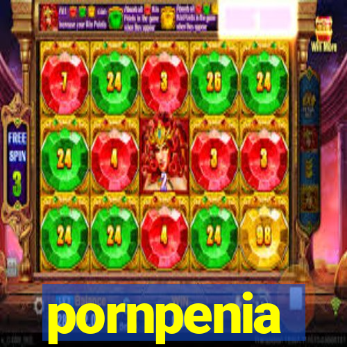 pornpenia