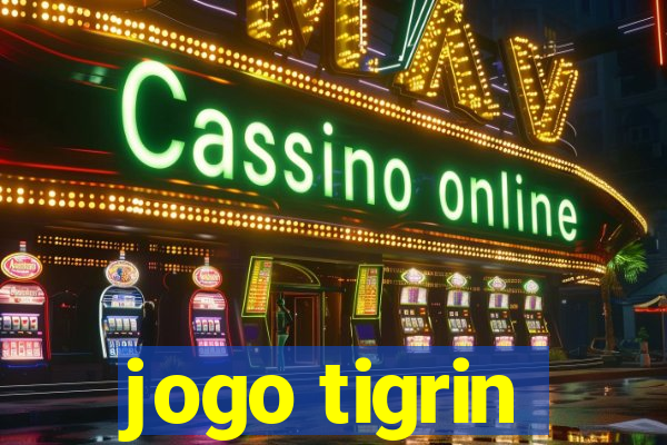 jogo tigrin