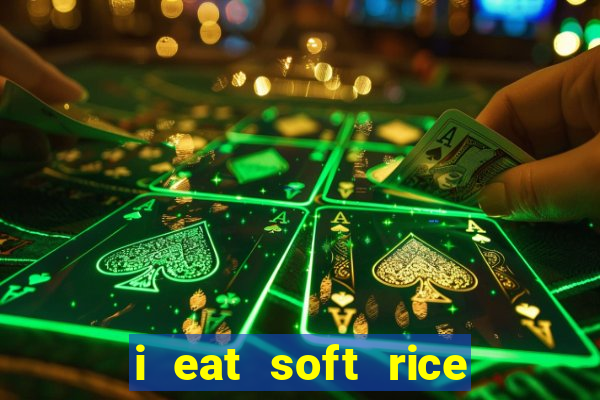 i eat soft rice in another world pt br