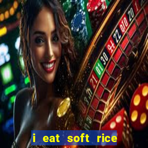 i eat soft rice in another world pt br