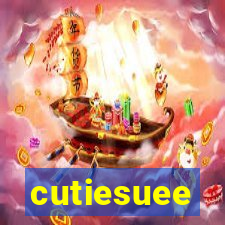 cutiesuee