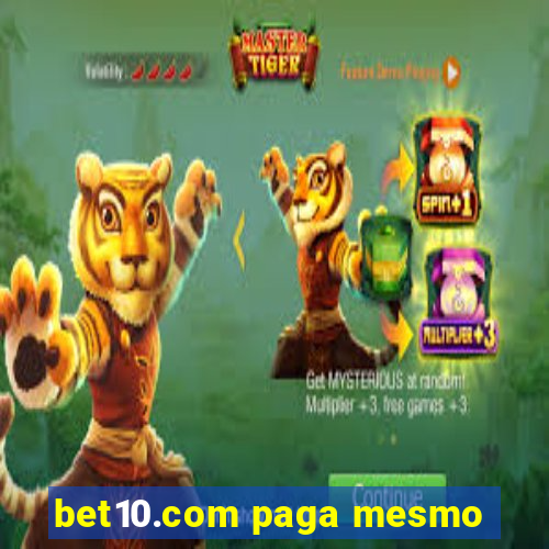 bet10.com paga mesmo