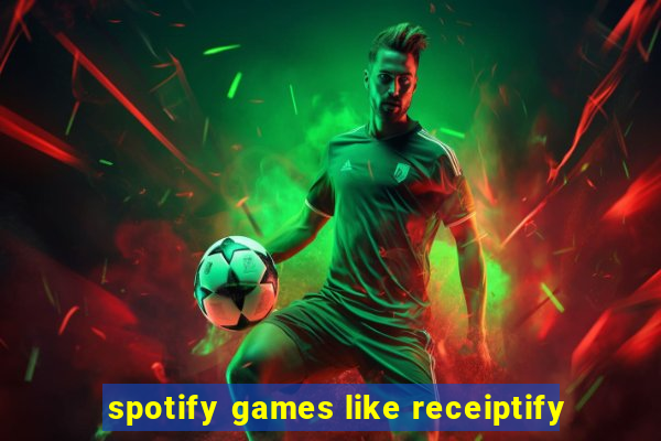 spotify games like receiptify