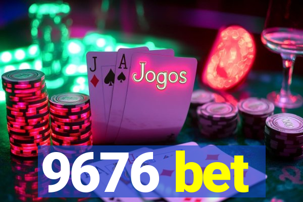 9676 bet